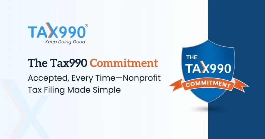 The Tax990 Commitment: Form 990 Accepted, Every Time–Nonprofit Tax Filing Made Simplee