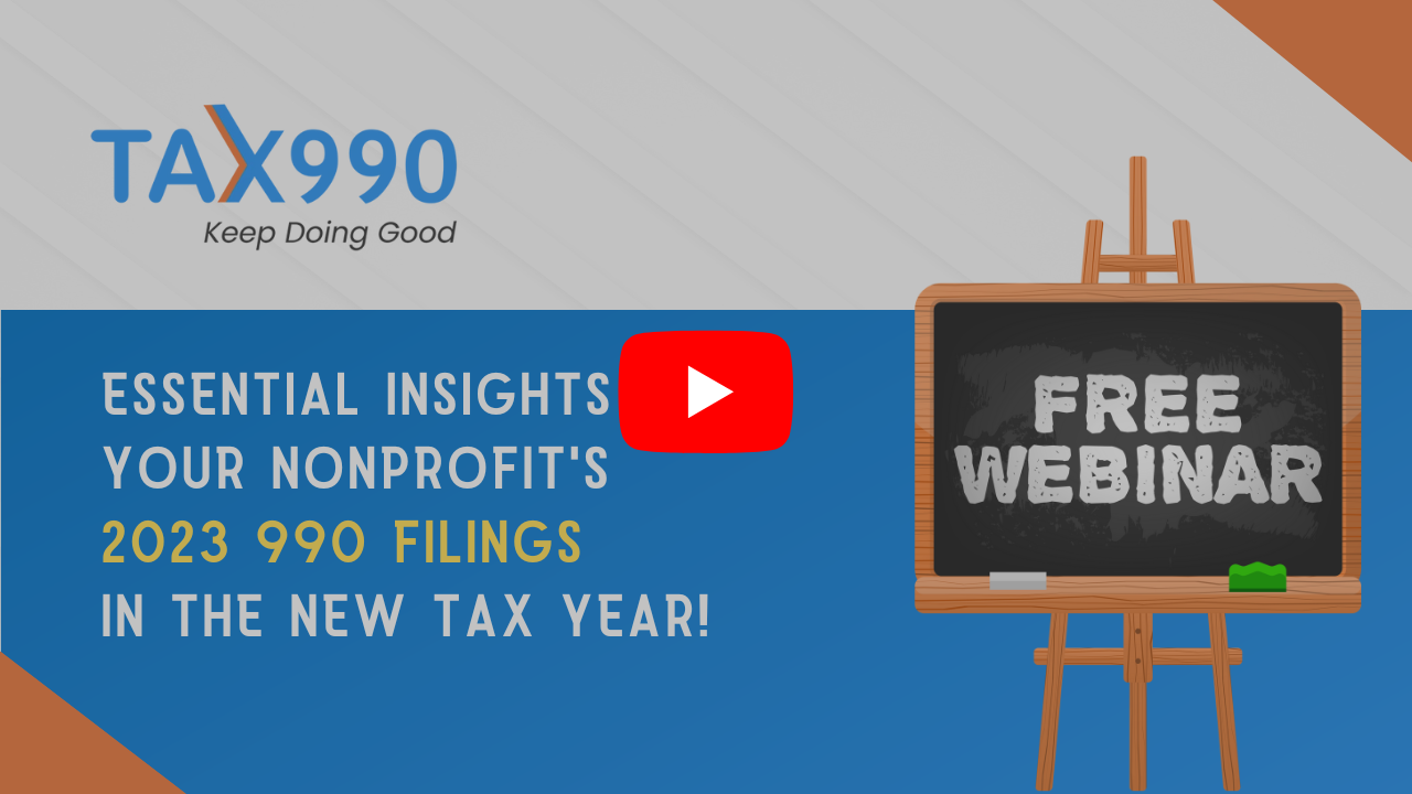 Essential Insights for Your Nonprofit's 2023 990 Filings in the New Tax Year!